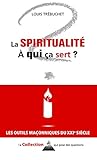 La spiritualité, à quoi ça sert ? by 