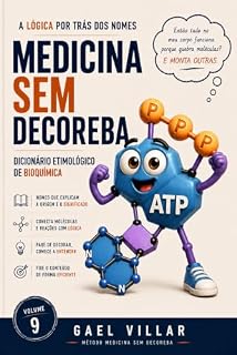Livro Medicina Sem Decoreba: Dicionário Etimológico de Bioquímica: A Lógica Por Trás dos Nomes Bioquímicos