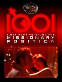 1,001 Ways to Enjoy the Missionary Position