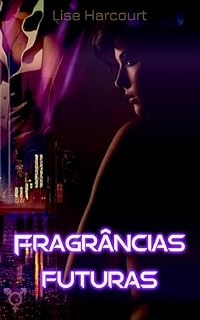 Livro Fragrâncias futuras