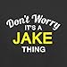 Boys Don't Worry It's a JAKE Thing! - Kids Hoodie - Black - XXL (12-13 Yrs)