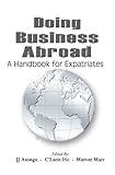 Doing Business Abroad : A Handbook for Expatriates, Asongu, J. J. and Ho, C'Lamt, 0979797632