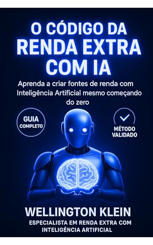 O Código da Renda Extra com IA: Transforme a Inteligência Artificial em ...