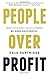 People Over Profit: Break the System, Live with Purpose, Be More Successful - Book by Dale Partridge