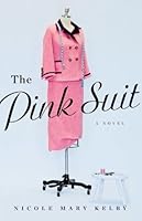 The Pink Suit: A Novel