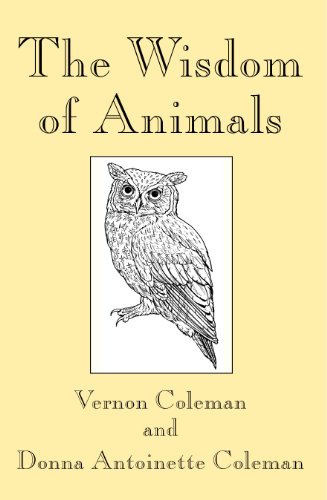 The Wisdom of Animals by Vernon Coleman