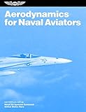 Aerodynamics for Naval Aviators (2023): NAVWEPS