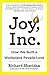Joy, Inc.: How We Built a Workplace People Love - Book by Richard Sheridan