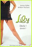 Lily, épisode 1 - Déclic ! (French Edition) by 
