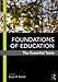 Foundations of Education: The Essential Texts