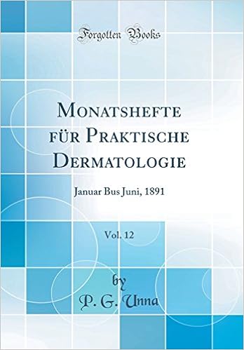 Monatshefte Fur Praktische Dermatologie Vol 12 Januar Bus Juni
