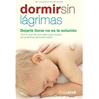 Dormir sin lágrimas (Psicología y salud) (Spanish Edition) book cover