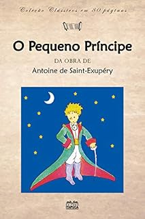 Livro O Pequeno Príncipe (clássicos em 80 páginas Livro 7)