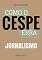 Livro Como o Cespe erra: Jornalismo (Teste-A-Prova Livro 24)