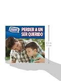 Image de Perder a un ser querido / Loss and Grief (Hablemos Acerca De... / Let's Talk About It) (Spanish Edition)
