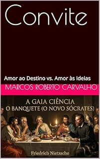 Livro Convite: Amor ao Destino vs. Amor às Ideias