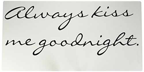 ALWAYS KISS ME GOODNIGHT