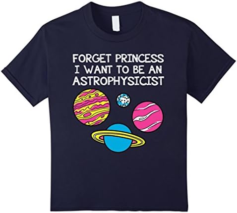 Kids Kids shirt - FORGET PRINCESS I WANT TO BE AN ASTROPHYSICIST 8 Navy