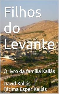 Livro Filhos do Levante: O livro da família Kallás
