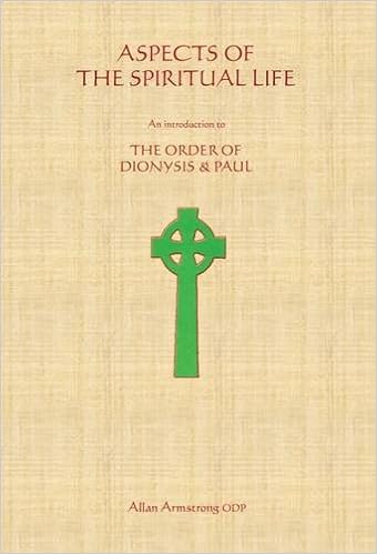 Aspects Of The Spiritual Life An Introduction To The Order - 