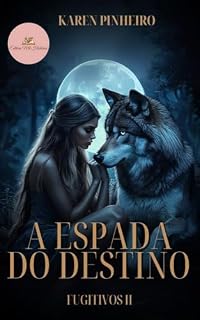 Livro A espada do Destino: Fugitivos 2