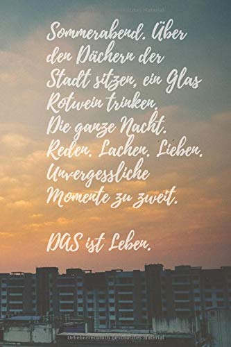 Amazon Com Notizbuch Sommerabend Uber Den Dachern Der Stadt Sitzen Journal 6 X 9 A5 Gepunktet 120 Seiten Platz Fur Notizen Termine Liebesgedichte Plane Erlebnisse Traume German Edition 9781696949941 Publishing Rockdensommer