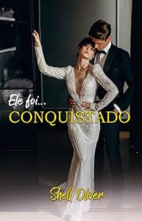Livro Ele foi...CONQUISTADO: Série irmãos Storn - Livro 3