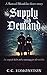 Supply and Demand: A Samuel Shanklin Short Story by C. C. Edmonston