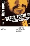 Black Tooth Grin: The High Life, Good Times, and Tragic End of 