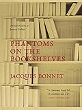 Phantoms on the Bookshelves by