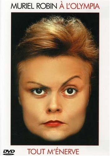 Robin, Muriel - Tout M'énerve - À L'olympia