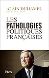 Les pathologies politiques françaises (Hors collection) (French Edition) by