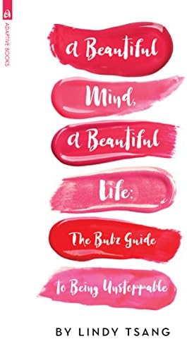 A Beautiful Mind, A Beautiful Life: The Bubz Guide to Being Unstoppable Paperback – June 12, 2018