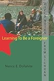 Field Notes from Sichuan: Learning to be a Foreigner by 