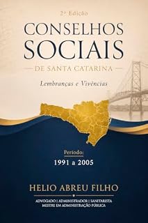 Livro Conselhos Sociais de Santa Catarina: Lembranças e Vivências