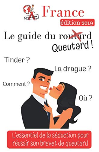 Le guide du queutard: L'essentiel de la séduction (French Edition) by Nicolas Thomas