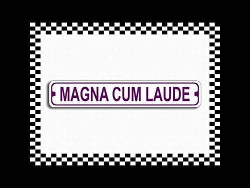 Magna Cum Laude Novelty Metal Street Sign 3x18
