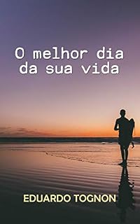 Livro O Melhor Dia da Sua Vida