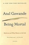 Being Mortal Illness, Medicine and What Matters in the End cover