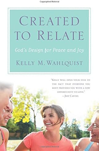 Created to Relate: God's Design for Peace and Joy