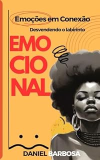 Livro Emoções em Conexão: Desvendando o labirinto emocional