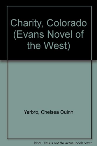 Charity, Colorado (Evans Novel of the West)