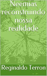Livro Neemias reconstruindo nossa realidade