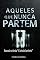 Livro Aqueles que nunca partem: Baseado na Lenda " A loira do banheiro"