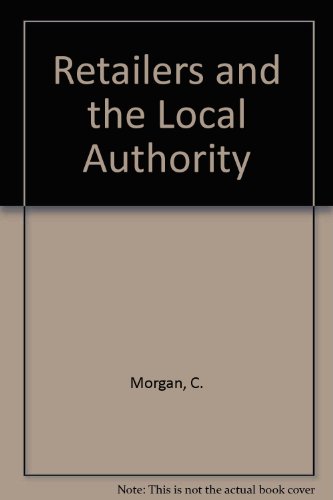 Retailers and the Local Authority