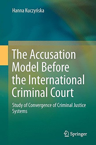 The Accusation Model Before the International Criminal Court: Study of Convergence of Criminal Justice Systems