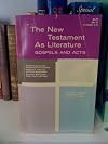 The New Testament as literature (Gospels and Acts)