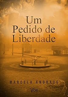 Livro Um Pedido de Liberdade