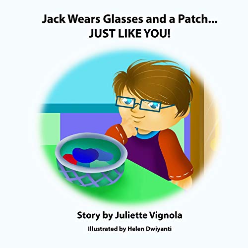 Jack Wears Glasses and a Patch... JUST LIKE YOU! Vignola, Juliette S, Dwiyanti, Helen
