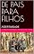 Livro DE PAIS PARA FILHOS: ASSERTIVIDADE